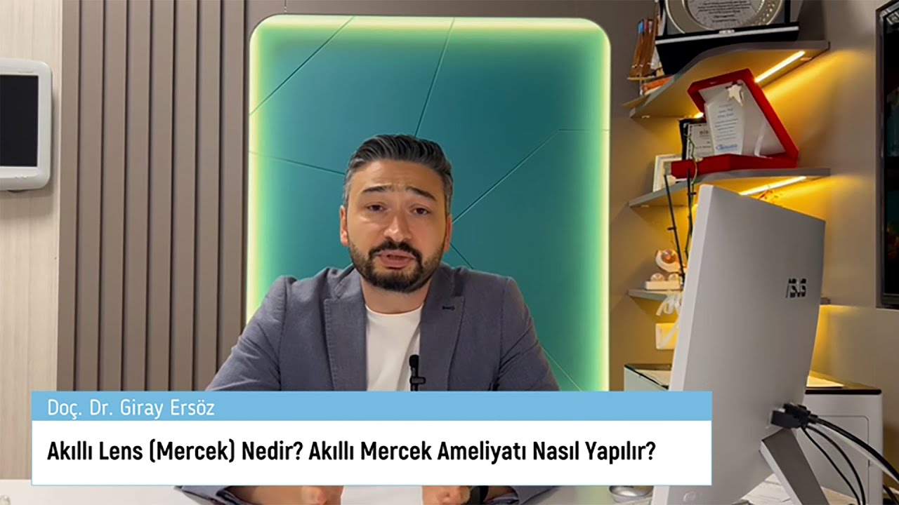 Akıllı Lens (Mercek) Nedir? Akıllı Lens Ameliyatı Nasıl Yapılır? | Tüm Detaylarıyla Anlattım