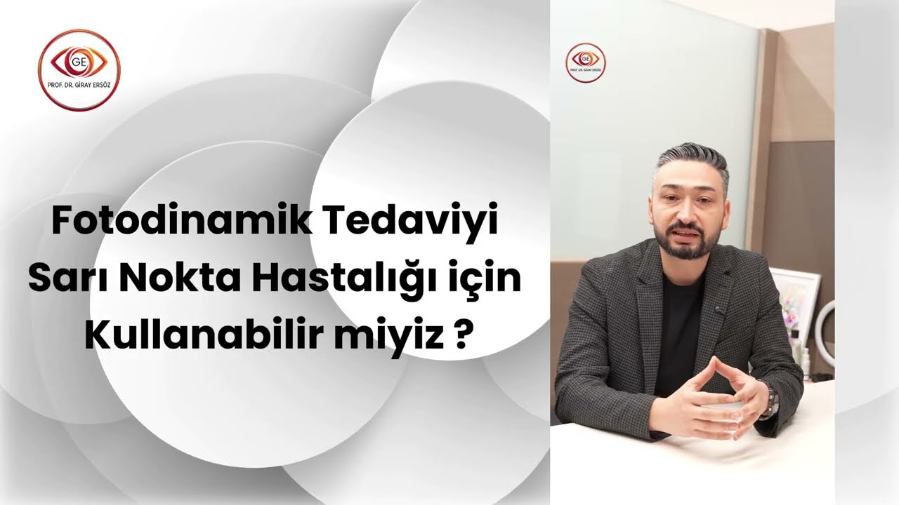 Fotodinamik Tedaviyi Sarı Nokta Hastalığı için Kullanabilir miyiz?