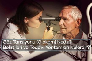 Göz tansiyonu nedir, Belirtileri nelerdir?