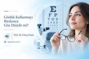 Gözlük Kullanmayı Bırakınca Göz Düzelir mi?